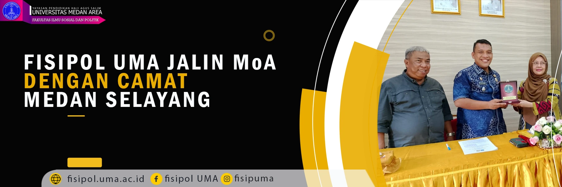 FISIPOL UMA MOA DENGAN CAMAT MEDAN SELAYANG